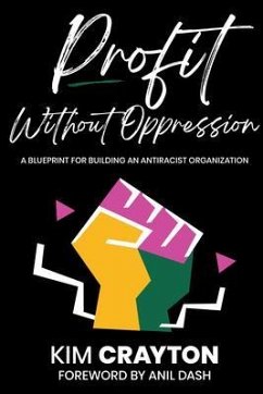 Profit Without Oppression (eBook, ePUB) - Crayton, Kim
