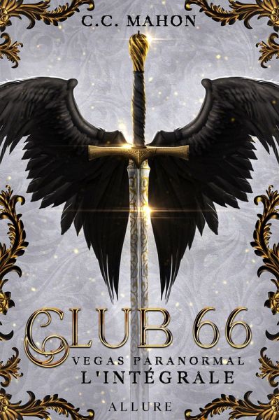 Club 66 - Vegas Paranormal - l'Intégrale (Vegas Paranormal / Club 66) (eBook, ePUB) Club 66 - Vegas Paranormal - l'Intégrale (Vegas Paranormal / Club 66) (eBook, ePUB)