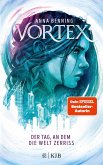 Der Tag, an dem die Welt zerriss / Vortex Bd.1   (Mängelexemplar)