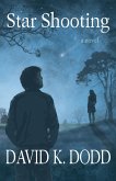 Star Shooting: A Novel (eBook, ePUB)