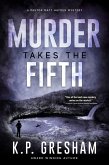 Murder Takes the Fifth (The Pastor Matt Hayden Mystery Series, #5) (eBook, ePUB)