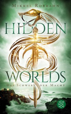 Das Schwert der Macht / Hidden Worlds Bd.3  - Robrahn, Mikkel