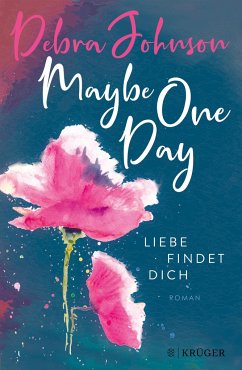 Maybe One Day - Liebe findet dich (Mängelexemplar) - Johnson, Debra