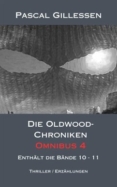 Die Oldwood-Chroniken Omnibus 4 (eBook, ePUB) - Gillessen, Pascal