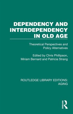 Dependency and Interdependency in Old Age (eBook, ePUB)