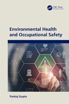 Environmental Health and Occupational Safety (eBook, ePUB) - Gupta, Pankaj