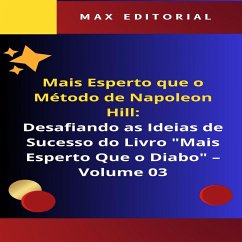 Mais Esperto Que o Método de Napoleon Hill: Desafiando as Ideias de Sucesso do Livro 