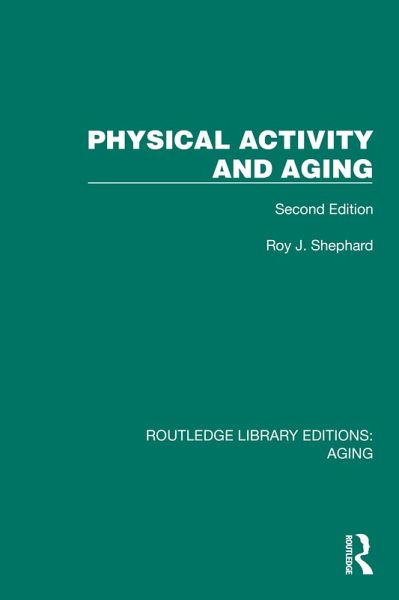 Physical Activity and Aging (eBook, PDF) Physical Activity and Aging (eBook, PDF)