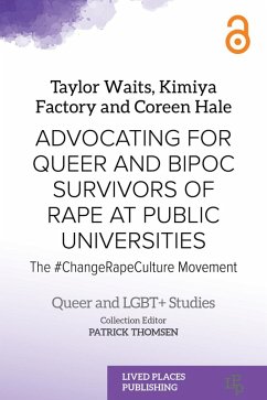 Advocating for Queer and BIPOC Survivors of Rape at Public Universities (eBook, ePUB) - Waits, Taylor; Factory, Kimiya; Hale, Coreen
