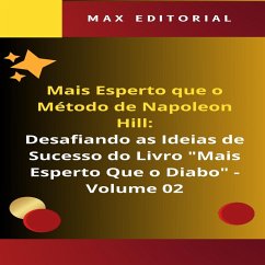 Mais Esperto Que o Método de Napoleon Hill - Volume 02 (eBook, ePUB) - Editorial, Max