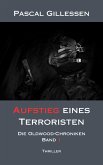 Die Oldwood-Chroniken 1: Aufstieg eines Terroristen (eBook, ePUB)