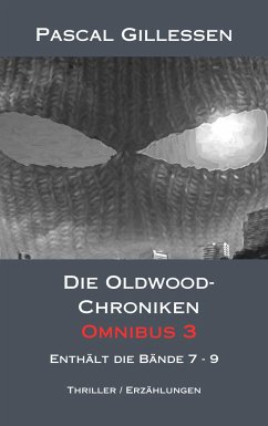 Die Oldwood-Chroniken Omnibus 3 (eBook, ePUB) - Gillessen, Pascal