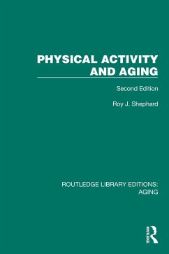 Physical Activity and Aging (eBook, ePUB) - Shephard, Roy