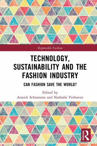 Technology, Sustainability and the Fashion Industry (eBook, PDF)