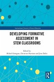 Developing Formative Assessment in STEM Classrooms (eBook, PDF) Developing Formative Assessment in STEM Classrooms (eBook, PDF)