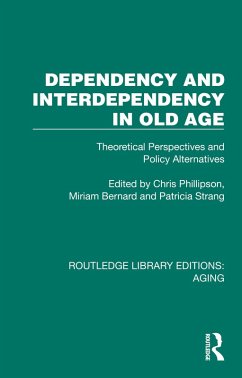 Dependency and Interdependency in Old Age (eBook, PDF)