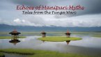 Echoes of Manipuri Myths: Tales from the Funga Wari (eBook, ePUB)