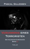 Die Oldwood-Chroniken 4: Verdammnis eines Terroristen (eBook, ePUB)