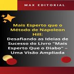 Mais Esperto Que o Método de Napoleon Hill: Desafiando as Ideias de Sucesso do Livro &quote;Mais Esperto Que o Diabo&quote; (eBook, ePUB)