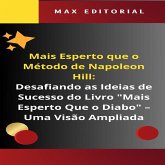 Mais Esperto Que o Método de Napoleon Hill - Uma Visão Ampliada (eBook, ePUB)