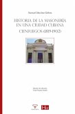 Historia de la masonería en una ciudad cubana Historia de la masonería en una ciudad cubana