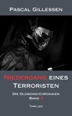 Die Oldwood-Chroniken 3: Niedergang eines Terroristen (eBook, ePUB)