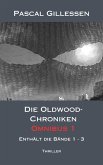 Die Oldwood-Chroniken Omnibus 1 (eBook, ePUB)