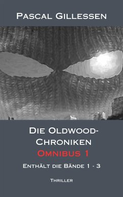 Die Oldwood-Chroniken Omnibus 1 (eBook, ePUB) - Gillessen, Pascal