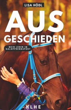 Cover Ausgeschieden - Mein Leben im Galopprennsport