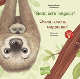 Sehr, sehr langsam! Kinderbuch Deutsch-Russisch