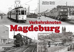 Verkehrsknoten Magdeburg - Rösseler, Matthias;Werner, Sebastian