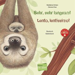 Sehr, sehr langsam! Kinderbuch Deutsch-Italienisch - Schiavo, Maddalena