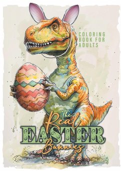 The Real Easter Bunnies Coloring Book for Adults - Publishing, Monsoon;Grafik, Musterstück