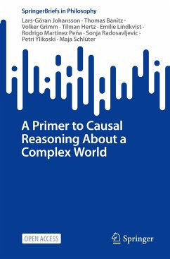 A Primer to Causal Reasoning About a Complex World - Johansson, Lars-Göran;Banitz, Thomas;Grimm, Volker