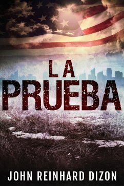 La Prueba (eBook, ePUB) - Dizon, John Reinhard