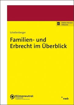 Familien- und Erbrecht im Überblick - Schellenberger, Michael