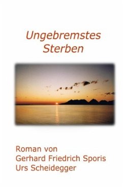 Ungebremstes Sterben - Sporis, Gerhard