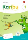 Karibu 1 (A). Arbeitsheft Grundschrift mit interaktiven Übungen zur Fibel Ausleihe