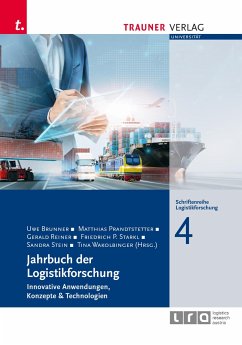 Jahrbuch der Logistikforschung - Brunner, Uwe;Prandtstetter, Matthias;Reiner, Gerald