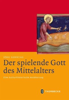 Der spielende Gott des Mittelalters - Sonntag, Jörg