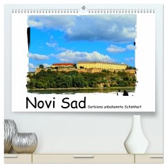 Novi Sad Serbiens unbekannte Schönheit (hochwertiger Premium Wandkalender 2025 DIN A2 quer), Kunstdruck in Hochglanz