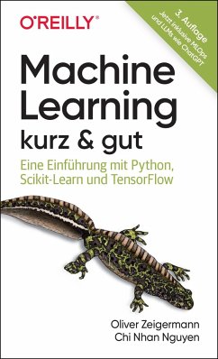 Machine Learning - kurz & gut - Zeigermann, Oliver;Nguyen, Chi Nhan