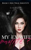 My Ex-wife, My Mate? (eBook, ePUB)