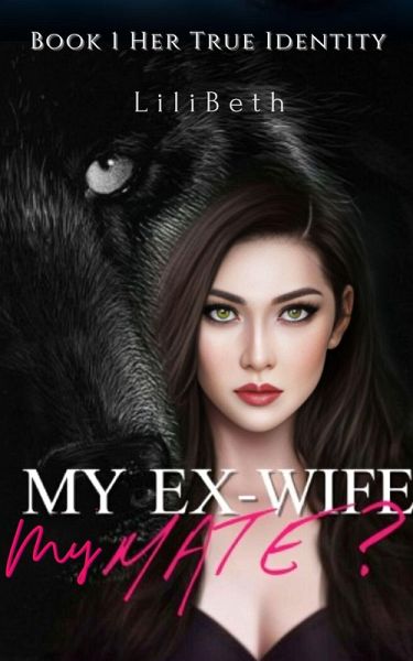 My Ex-wife, My Mate? (eBook, ePUB)