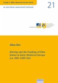 Slaving and the Funding of Elite Status in Early Medieval Europe (ca. 800-1000 AD)