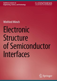 Electronic Structure of Semiconductor Interfaces - Mönch, Winfried