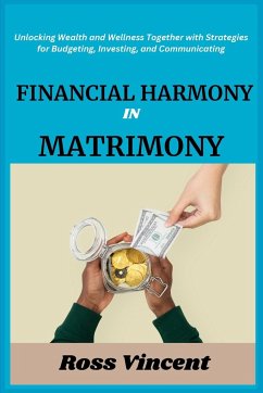 Financial Harmony in Matrimony - Vincent, Ross