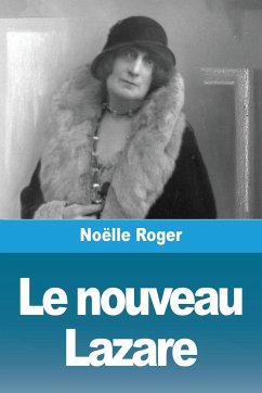 Le nouveau Lazare - Roger, Noëlle