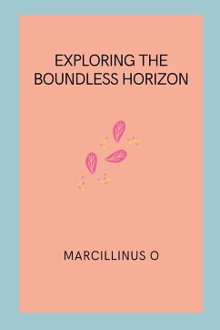 Exploring the Boundless Horizon - O, Marcillinus