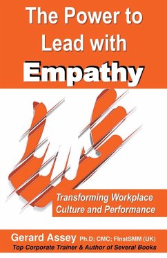 The Power to Lead with Empathy - Assey, Gerard